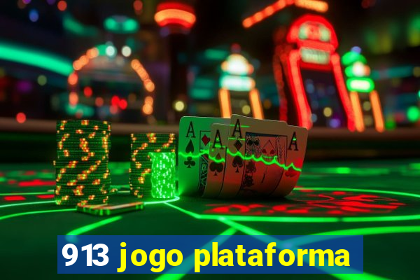 913 jogo plataforma